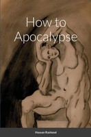 How To Apocalypse Hassan Rasheed Taschenbuch Kartoniert / Broschiert Englisch