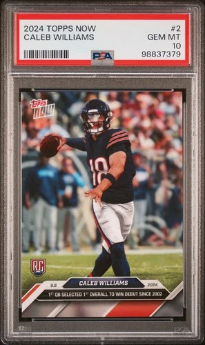 2024 TOPPS NOW #2 CALEB WILLIAMS ROOKIE RC PSA 10