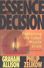 Essence of Decision: Explaining the Cuban Mis...