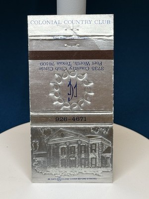 Colonial Country Club Fort Worth Texas VTG Matchbook Cover Lt#174