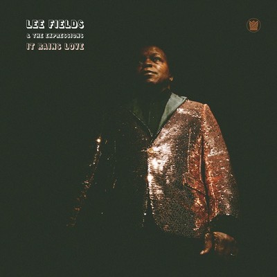 Lee Fields & Expressions - It Rains Love [New Vinyl LP]