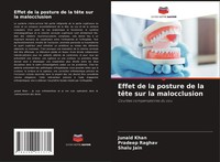 Effet De La Posture De La TêTe Sur La Malocclusion Courbes Compensatoires Du Cou