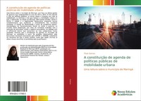 Thais Gomes | A ConstituiçãO De Agenda De PolíTicas PúBlicas De Mobilidade...
