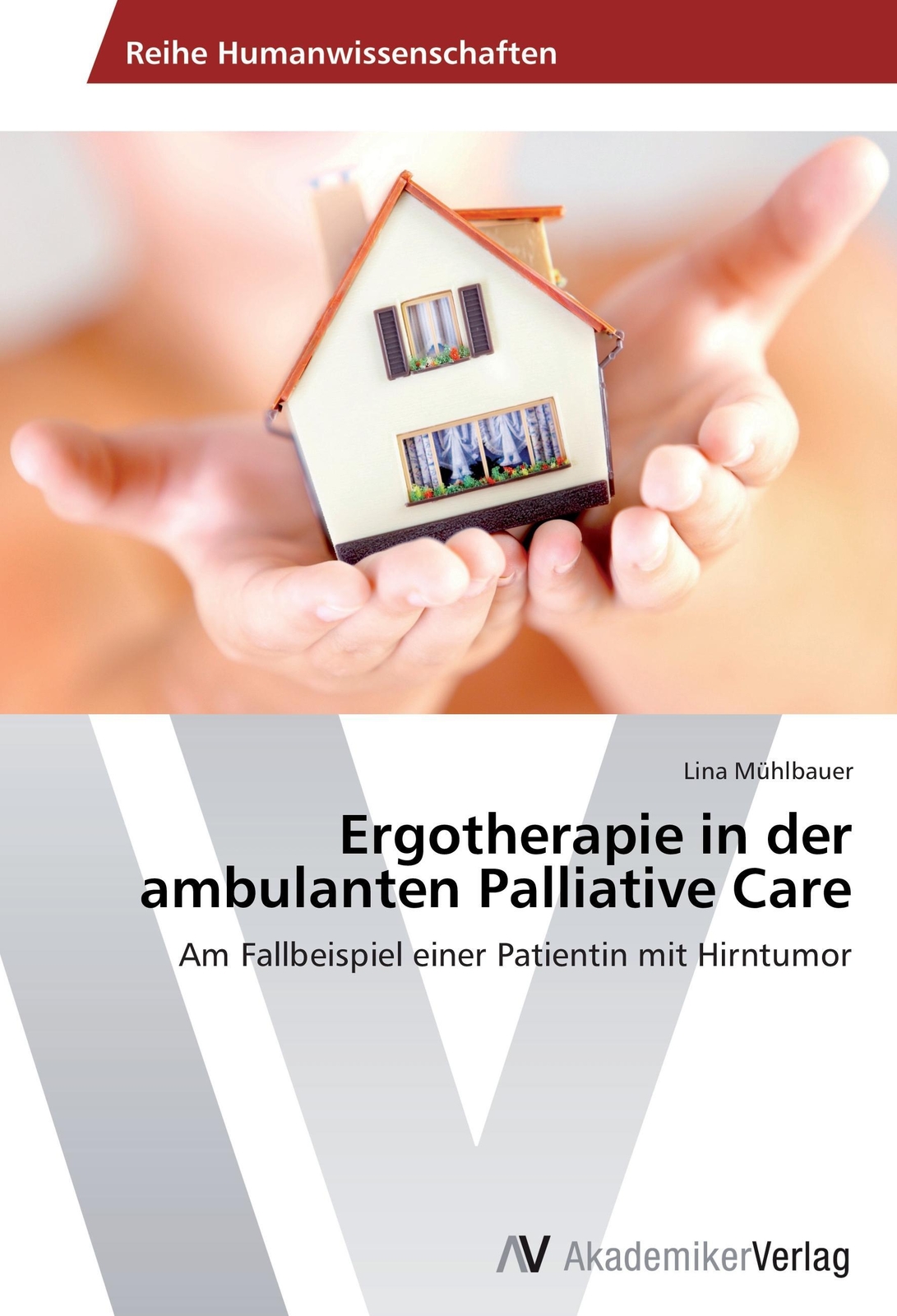 Thumbnail - Lina Mühlbauer | Ergotherapie In Der Ambulanten Palliative Care |