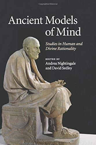 Ancient Models of Mind: Studies in Human and Divine Rationality,