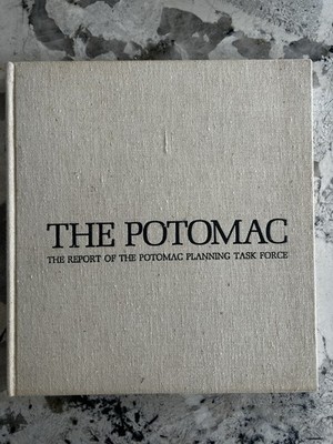 The Potomac Report of the Potomac Planning Task Force hardcover 1967