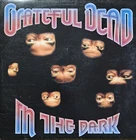 Grateful Dead In The Dark Vinyl Record Lp
