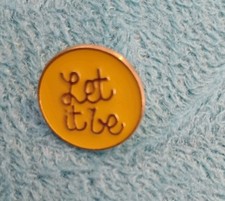 Let It Be Pin Badge Novelty Message Joke