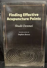 Finding Effective Acupuncture Points by Shudo Denmei (Paperback)