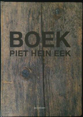 BUCH: PIET HEIN EEK 1990-2006 FRASER MAX VERLAG DIE BUCHMACHER BV 2007 \