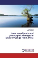 Anju Saxena (U. A.) | Holocene Climate And Geomorphic Changes In Lakes Of...