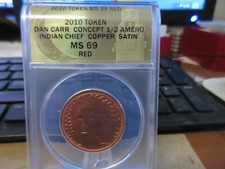 2010 Indian Chief UNA 1/2 Amero by Daniel Carr Copper Satin ANACS MS 69 