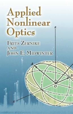 Applied Nonlinear Optics by Frits Zernike: New