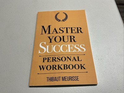 Master Your Success: Timeless Principles to Develop Inner Confidence and Create