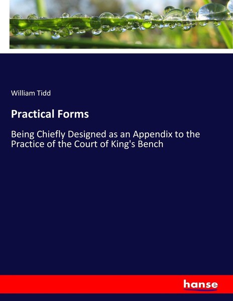 William Tidd | Practical Forms | Taschenbuch | Englisch (2018) | 604 S.-image