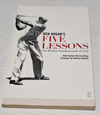 Ben Hogan's Five Lessons: The Modern Fundamentals of Golf by Steve Carlson