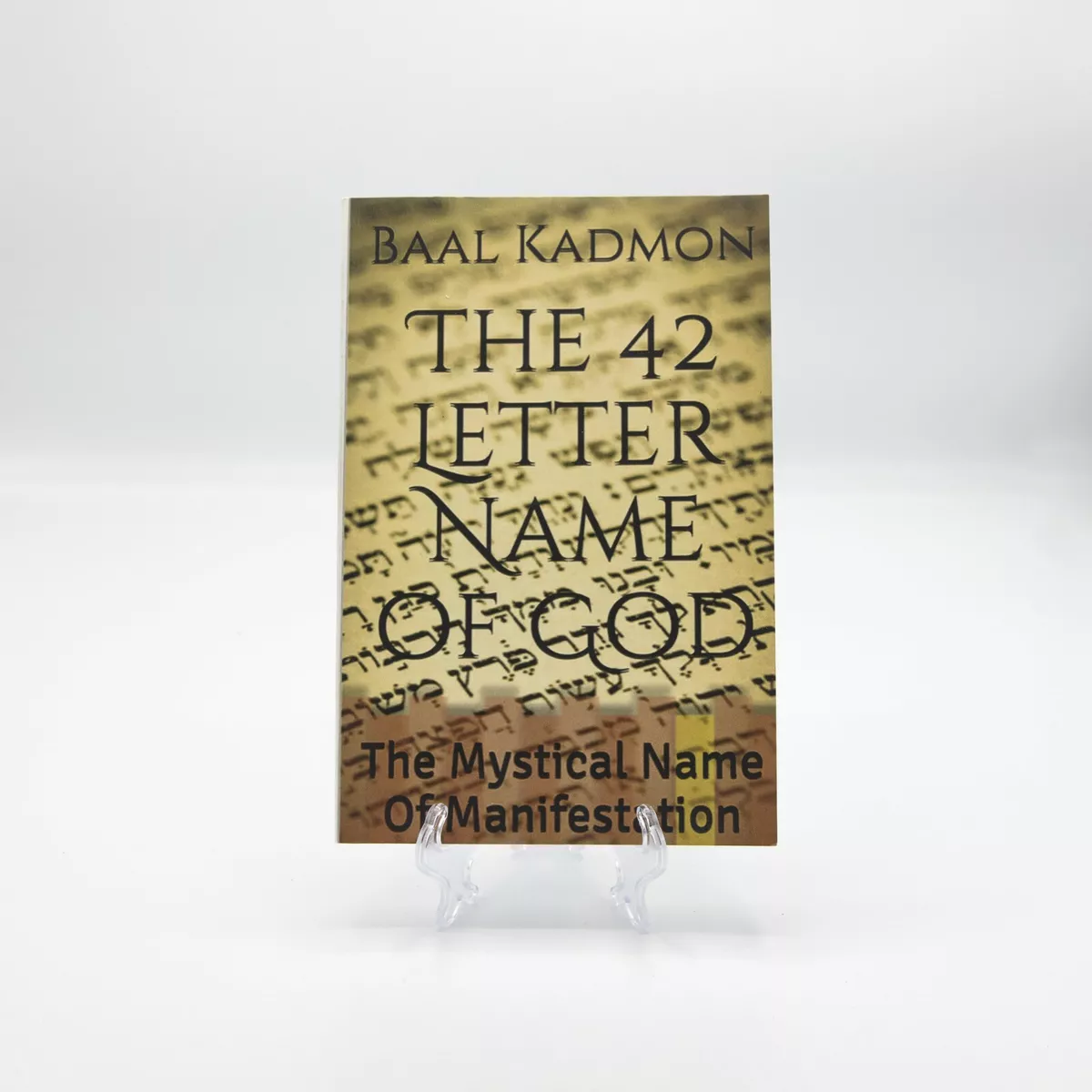 THE PRAYER OF THE KABBALIST: THE 42 LETTER NAME OF GOD (ENGLISH, HARDCOVER)