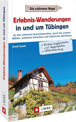 Erlebnis-Wanderungen in und um Tübingen | Buch | 9783862468256