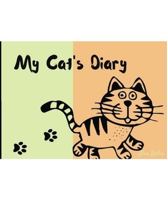 My Cat's Diary: Easy fill-in journal to chart all your cat's information, Bellie