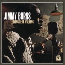 Leaving Here Walking von Burns,Jimmy | CD | Zustand sehr gut