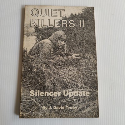 Quiet Killers II Silencer Update J David Truby Paperback 1979