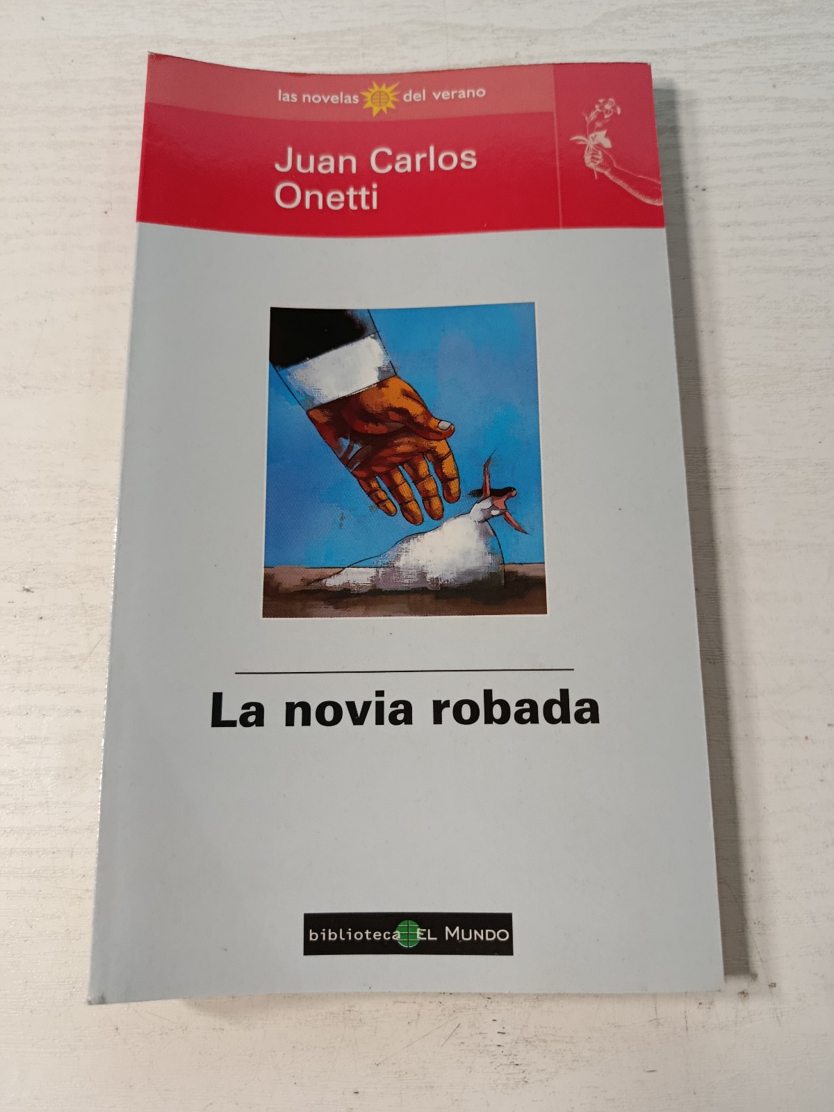 The Stolen Bride Juan CARLOS Onetti (Library El Mundo) Book Spanish