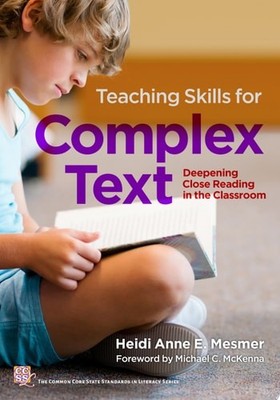 Teaching Skills for Complex Text: Deepening Close Reading in the Classroom (Comm