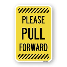 Please Pull Forward Heavy Gauge Aluminum Parking Sign Rust Proof