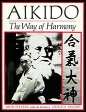 Aikido : The Way of Harmony Paperback John, Rinjiro, Shirata Stev