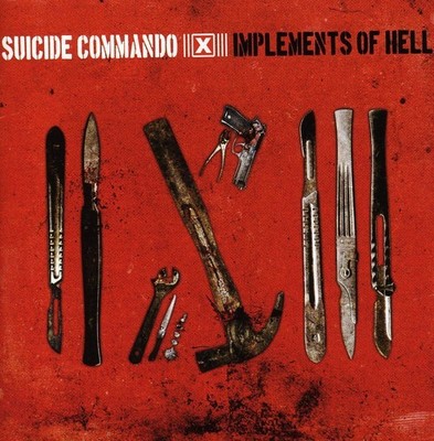 Suicide Commando - Implements of Hell [New CD]