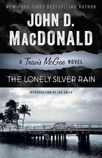 The Lonely Silver Rain (Travis McGee Mysteries (Paperback)) by John D. MacDonald