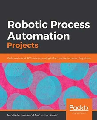 Robotic Process Automation - Paperback, by Mullakara Nandan; Asokan - Very Good