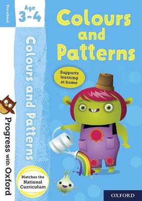 Progress with Oxford: Colours and Patterns Age 3-4 by Kate Robinson (English) Bo