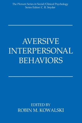 Kowalski - Aversive Interpersonal Behaviors - New paperback or softbac - X555z