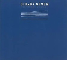Six.By Seven - The Things We Make