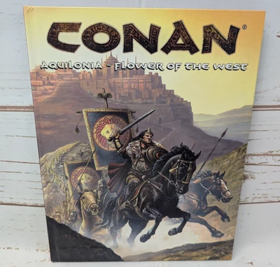 Conan Aquilonia Flower of the West MGP 7710 RPG Book HB 2005 Sourcebook - Image 1 of 4