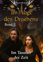 Anett Krause | Im Auge Des Drachens - Im Taumel Der Zeit | Buch | Deutsch (2025)