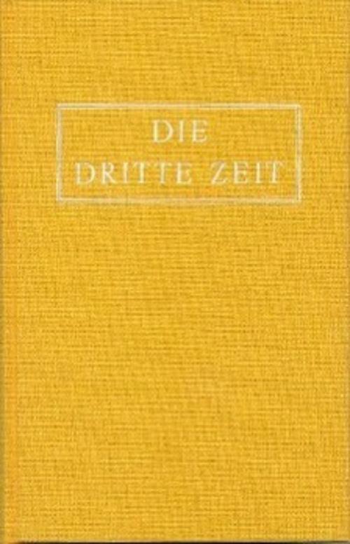 Die Dritte Zeit. Wiederkunft Des Herrn - Das Zeitalter Des Heiligen