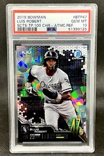 2019 Bowman Chrome Luis Robert 15/150 RC Scouts' Top 100 Atomic Refractor PSA 10