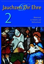 Jauchzen Dir Ehre 02 | Bläsermusik zur Advents- und Weihnachtszeit | Nonnenmann