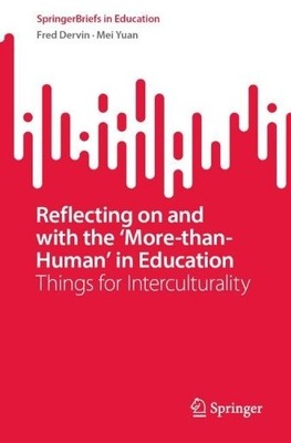 Reflecting on and with the More-than-Human in Education - 9789811978104