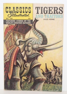 Classics Illustrated #166 - Tigers & Traitors - J. Verne HRN 165 1st Print 1962