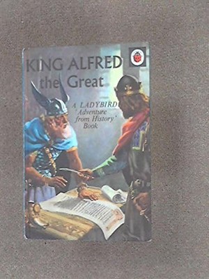 KING ALFRED THE GREAT (GREAT RULERS) By Ladybird Books - Hardcover **BRAND NEW**