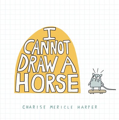 I Cannot Draw a Horse by Harper
