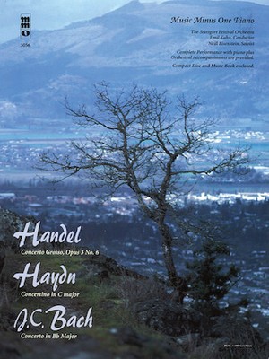 Handel - Concerto Grosso, Op. 3, No. 6; Haydn - Concertino in C Major; J.C. Bach