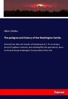 Albert Welles | The Pedigree And History Of The Washington Family: | Taschenbuch