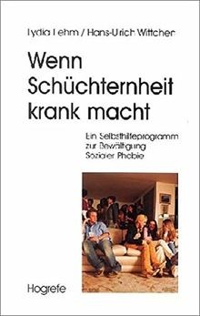 Wenn Schüchternheit krank macht. Ein Selbsthilfeprogramm... | Buch | Zustand gut