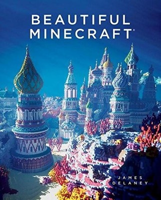 James Delaney Beautiful Minecraft (Hardback)
