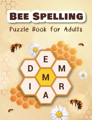 Bee Spelling Puzzle Book for Adults: Unscramble and Sequential Spelling Word...