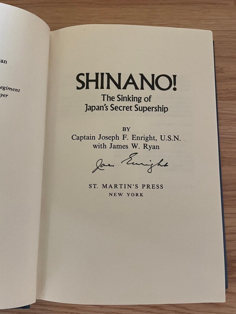 Shinano! By U.S.N. Captain Joseph F. Enright Signed Book/Japanese